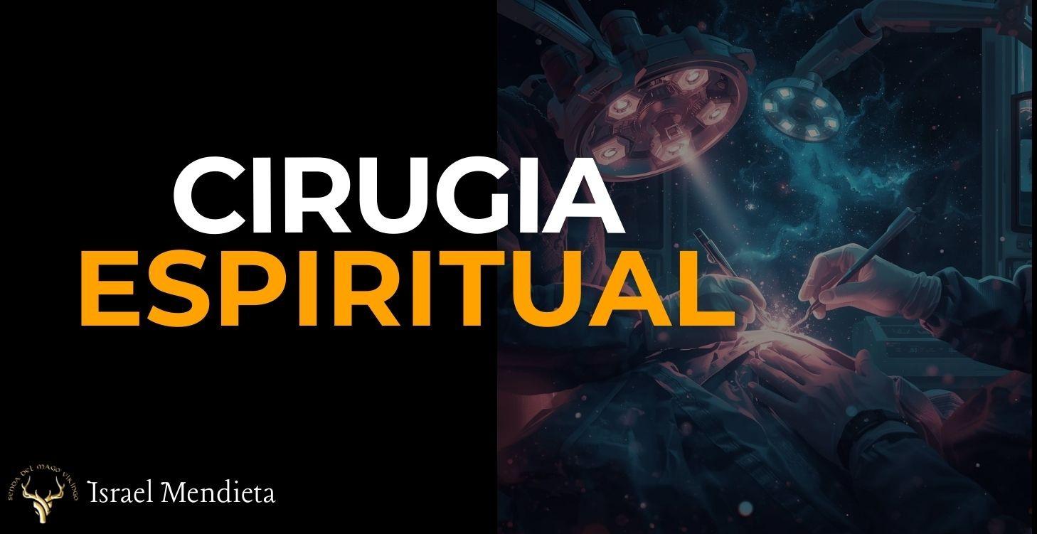 Cirugia Espiritual