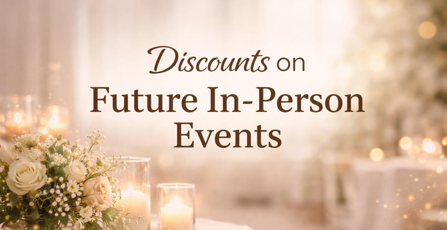 Discounts on Future in Person Events