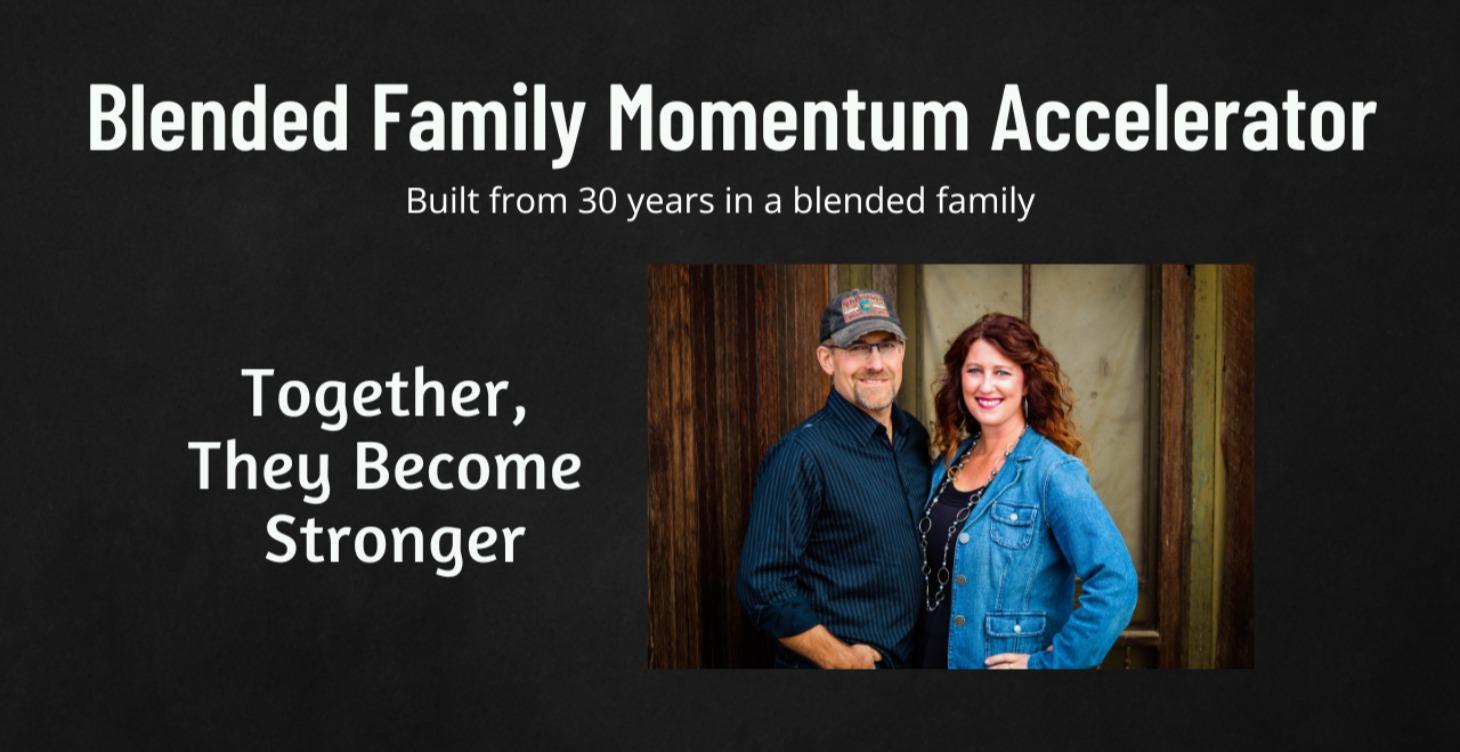Blended Family Momentum Accelerator
