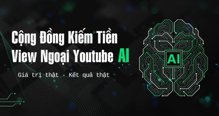 Youtube View Ngoại + AI