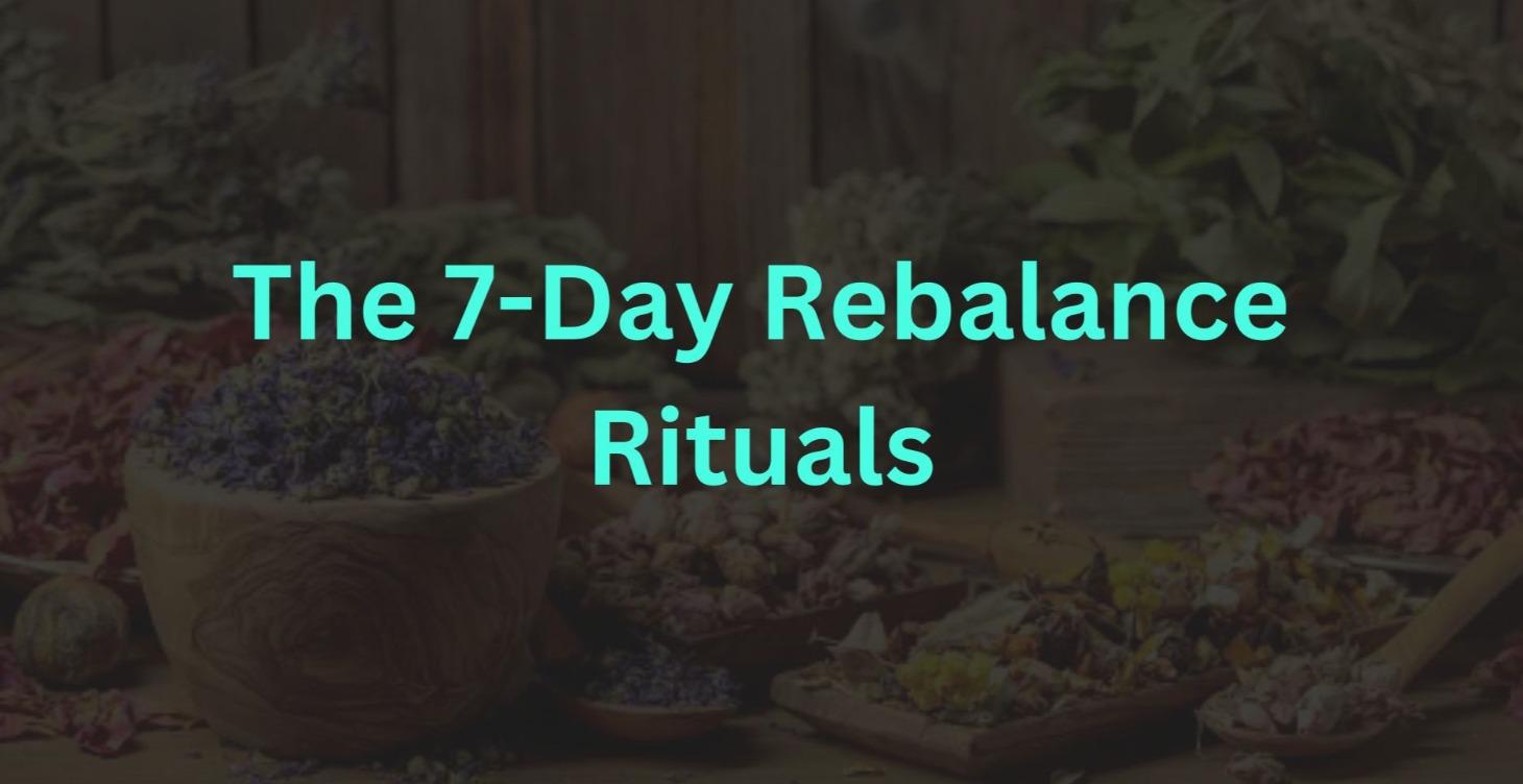🌿The 7-Day Rebalance Rituals for MS