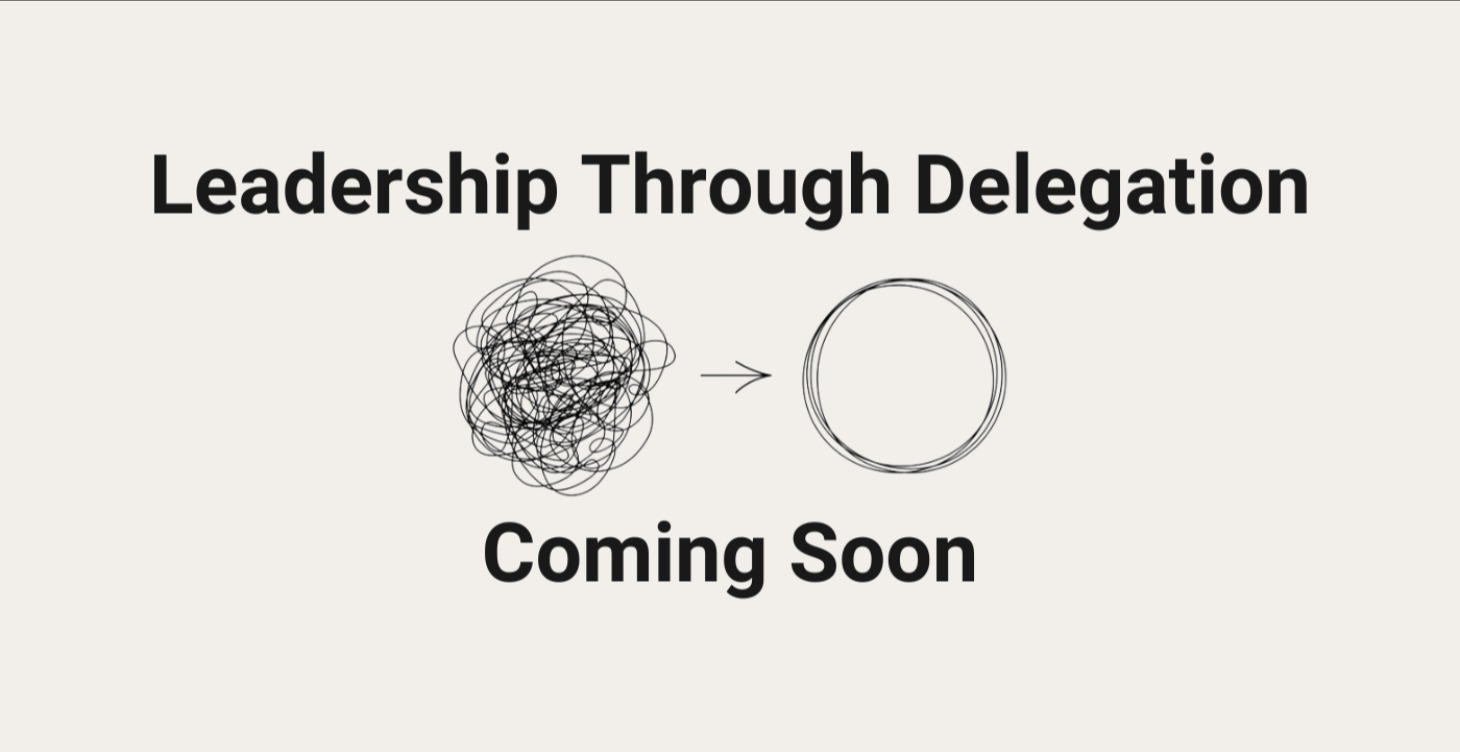 Leadership Through Delegation