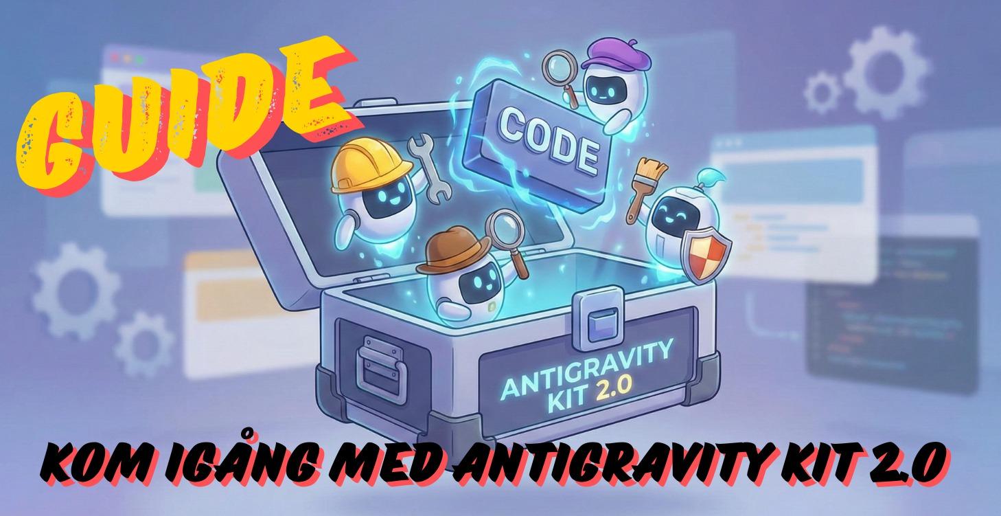 Kom igång med Antigravity Kit 2.0