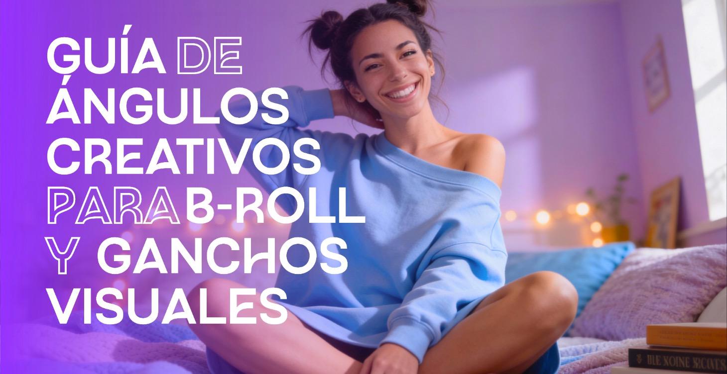 Guía de Ángulos Creativos para mejorar contenido