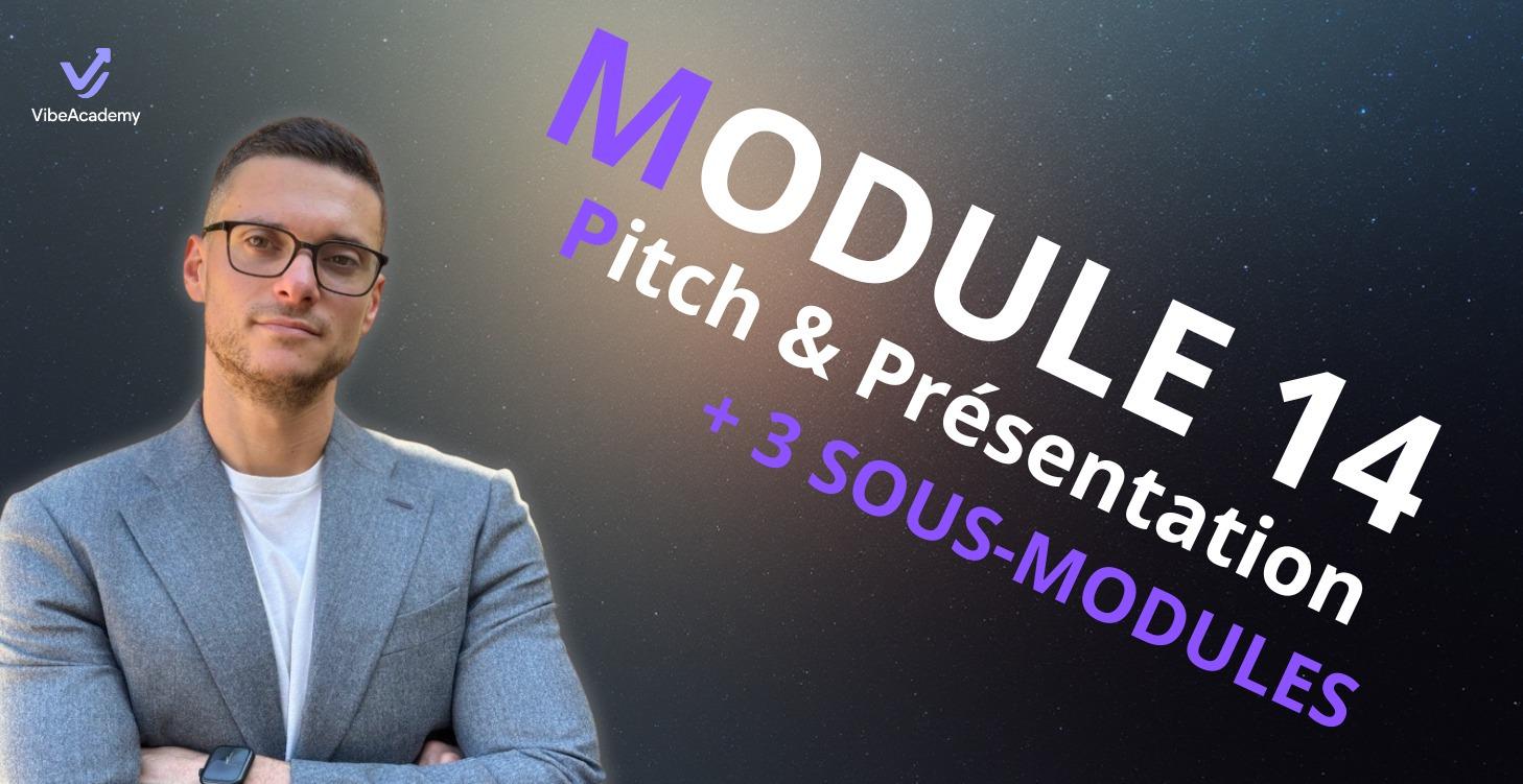 Module 14 : Pitch & Présentation