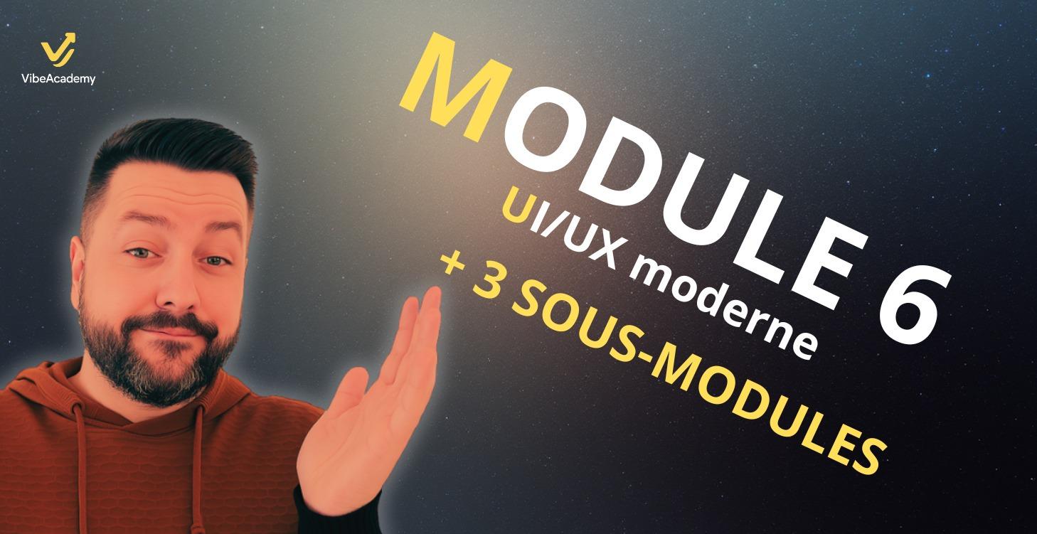 Module 6 : UI/UX moderne