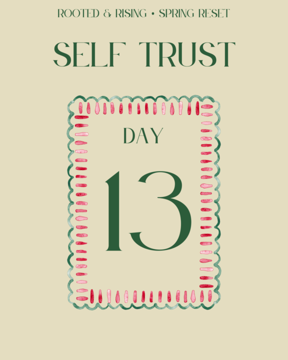 Day 13 : Self Trust ✨