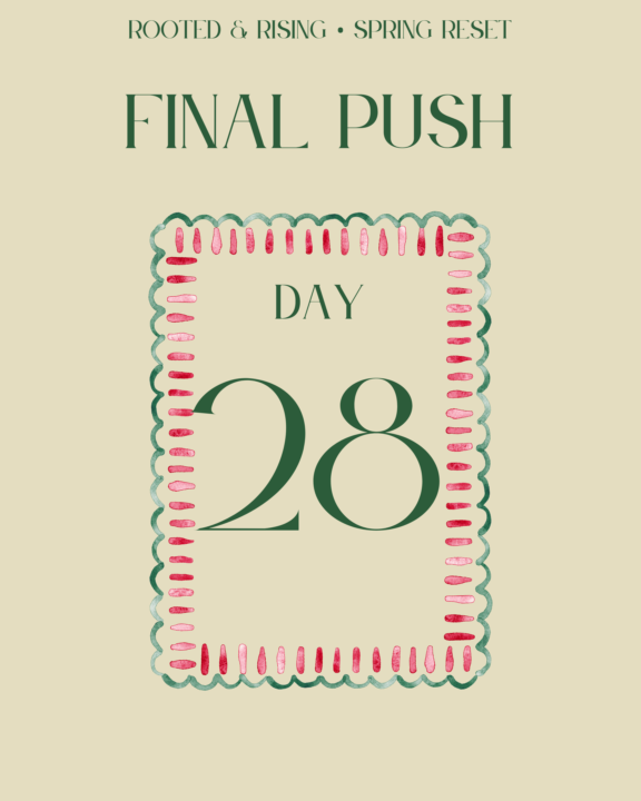 Day 28 - FINAL PUSH 