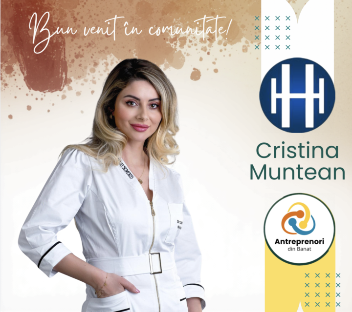 🎉 Bun venit în comunitatea Antreprenori din Banat, Dr. Cristina Muntean!