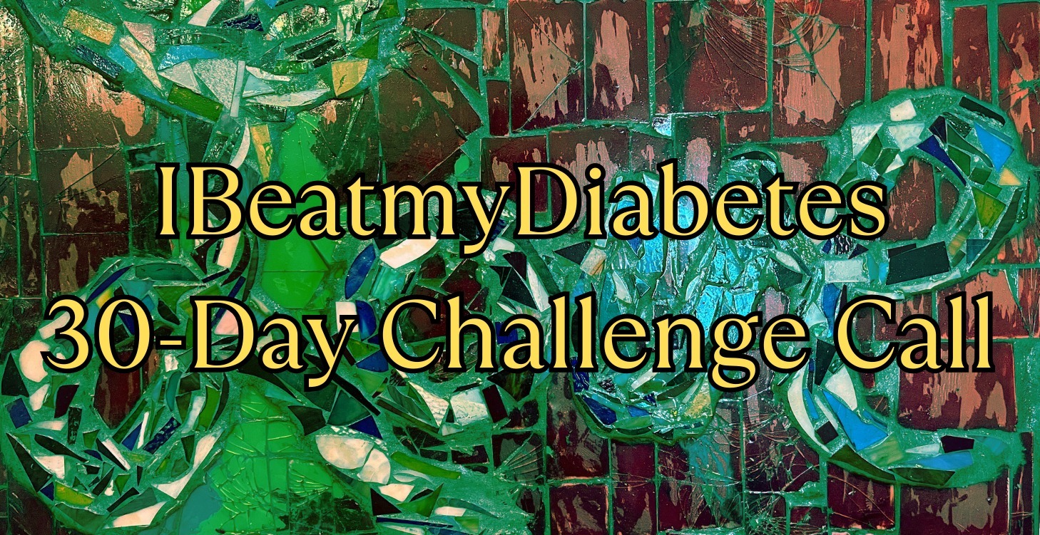 7. IBeatmyDiabetes 30-Day Challenge Call