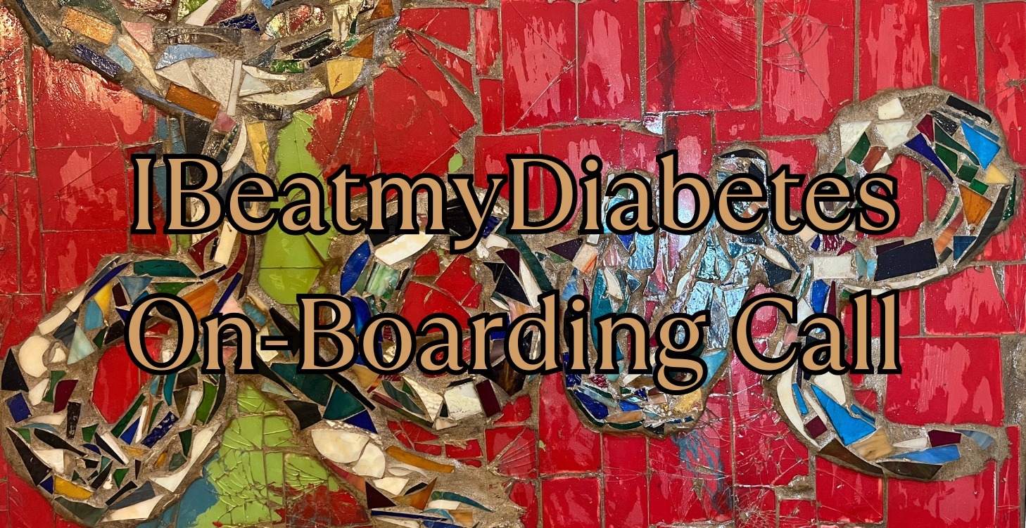 3. IBeatmyDiabetes On-Boarding Call