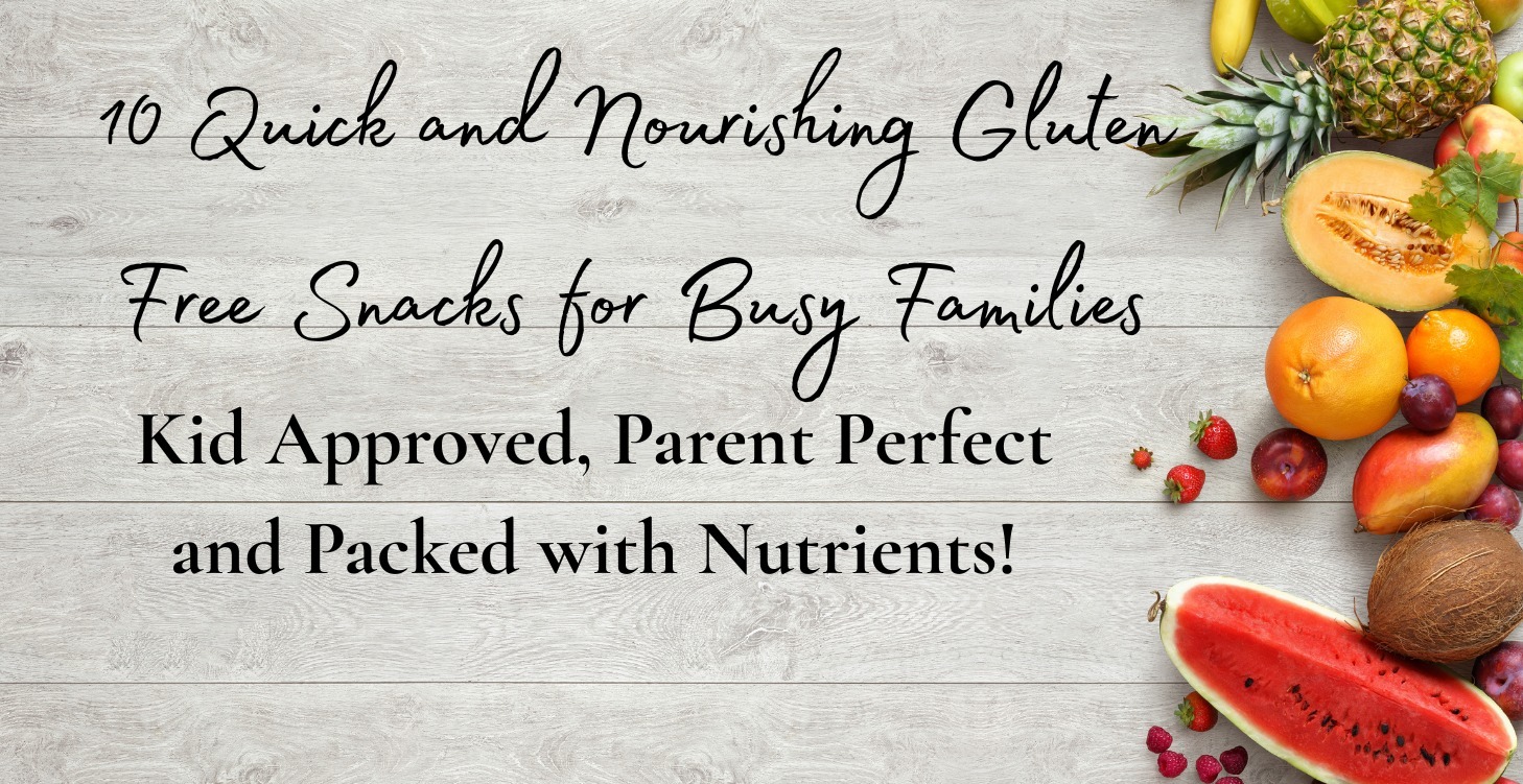 Healthy, Gluten Free Snacks
