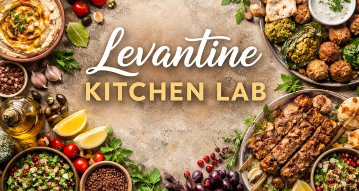 Levantine Kitchen Lab
