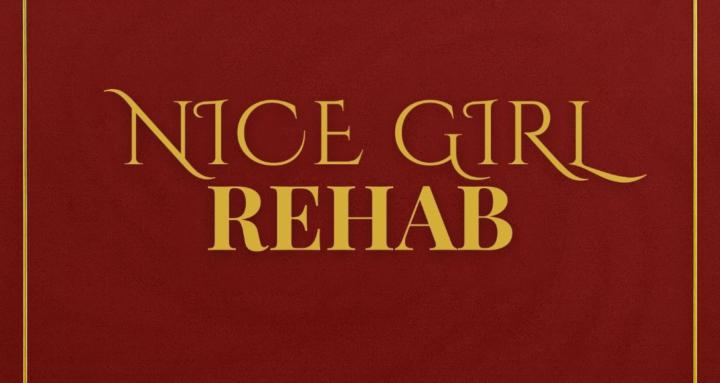 Nice Girl Rehab