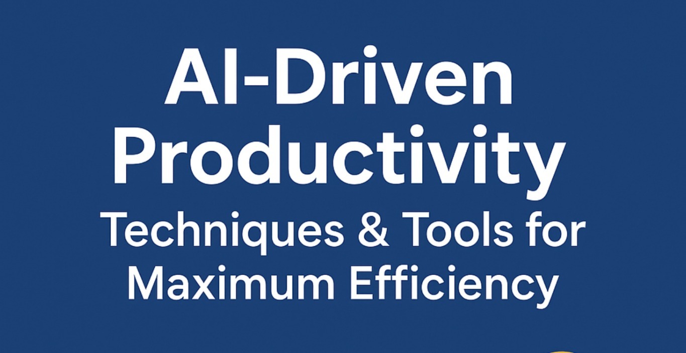 Techniques & Tools for Maximum Efficiency