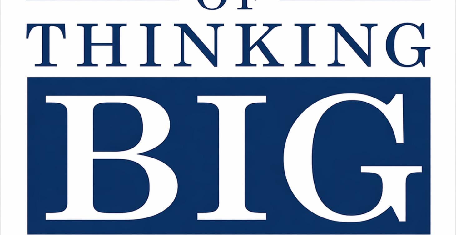 B1 “The Magic of Thinking Big” by David Schwartz