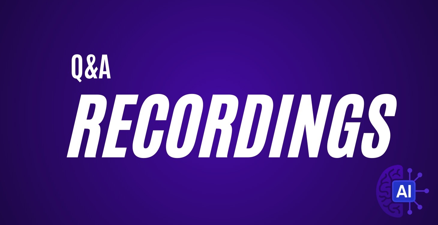 Q&A Recordings