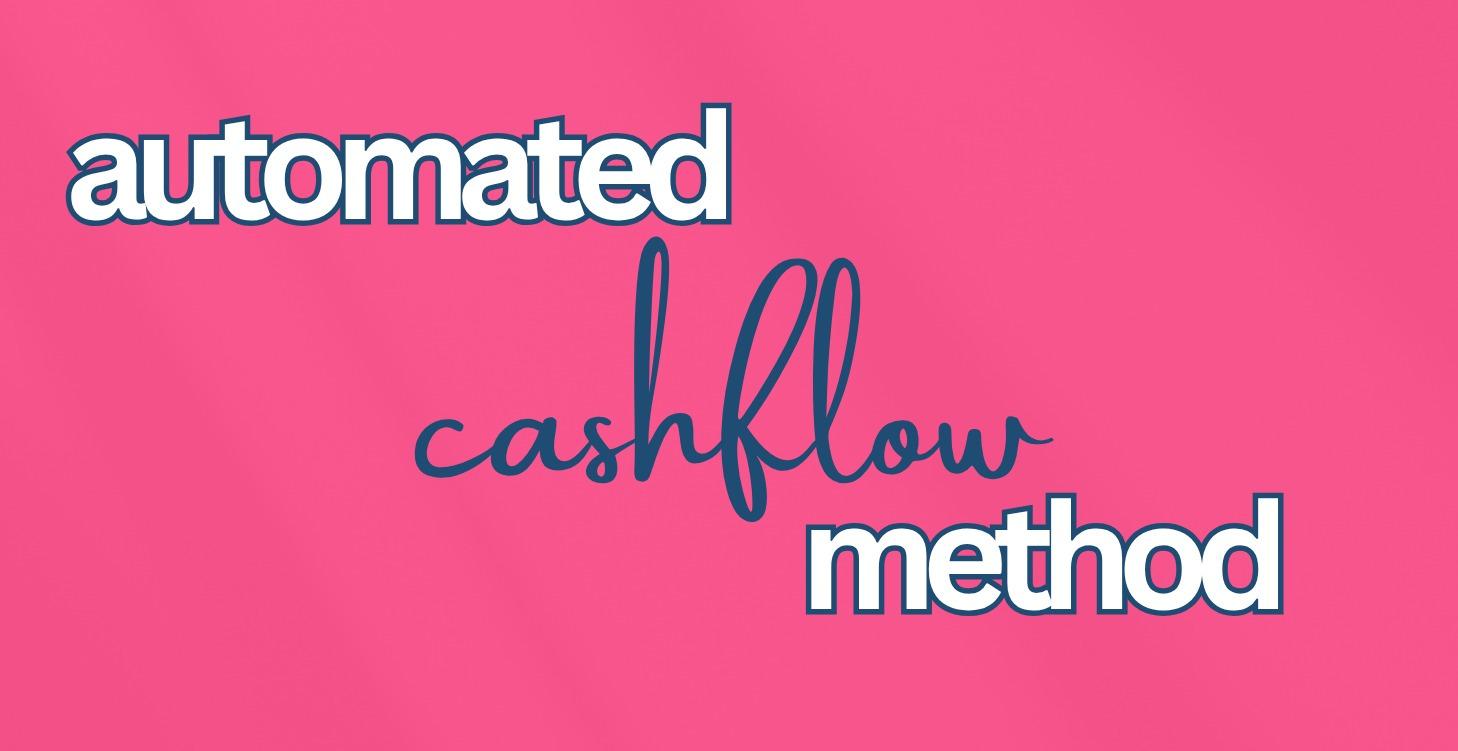 COMING SOON - Automated Cashflow Method