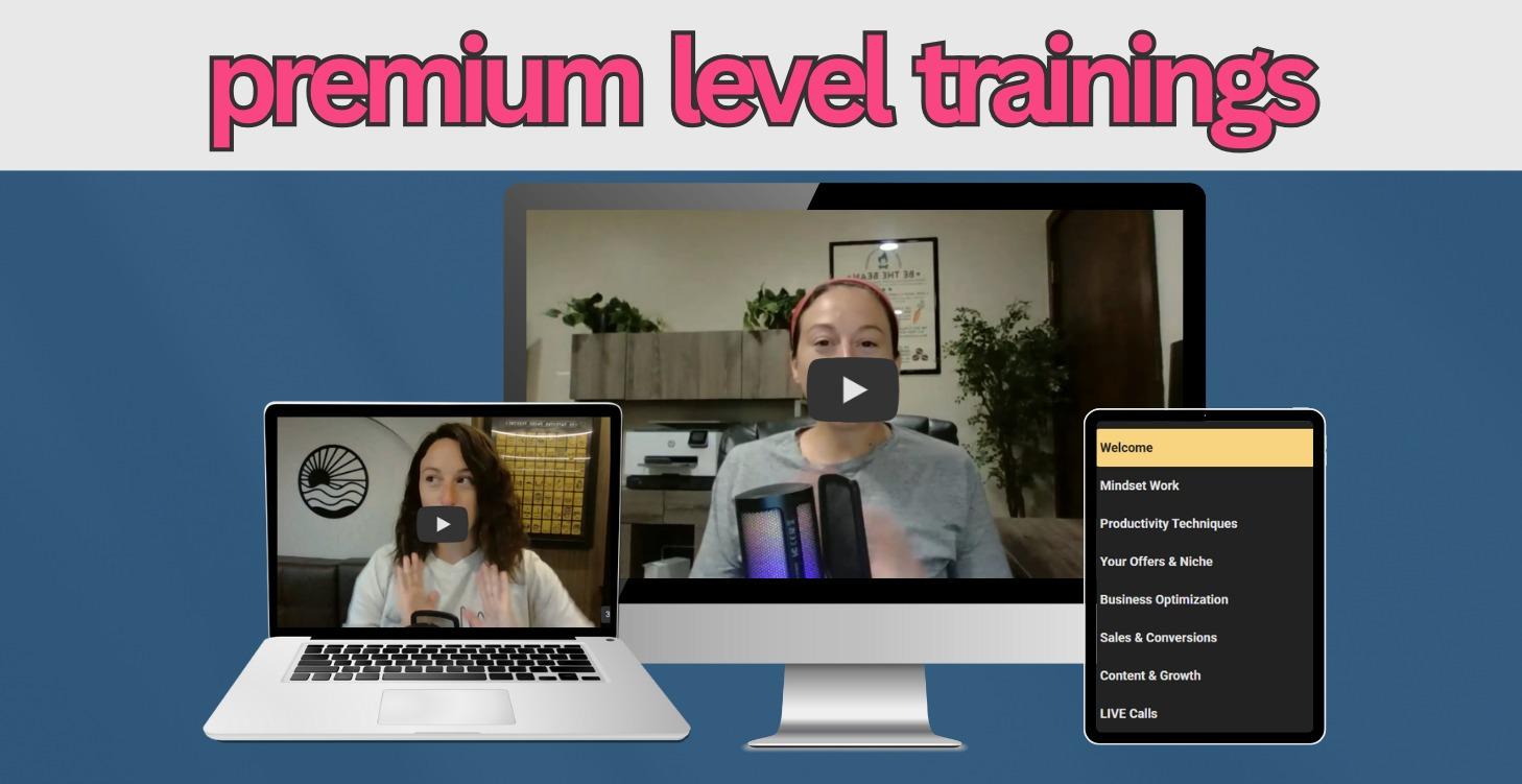 Premium Level Trainings ** COMING SOON