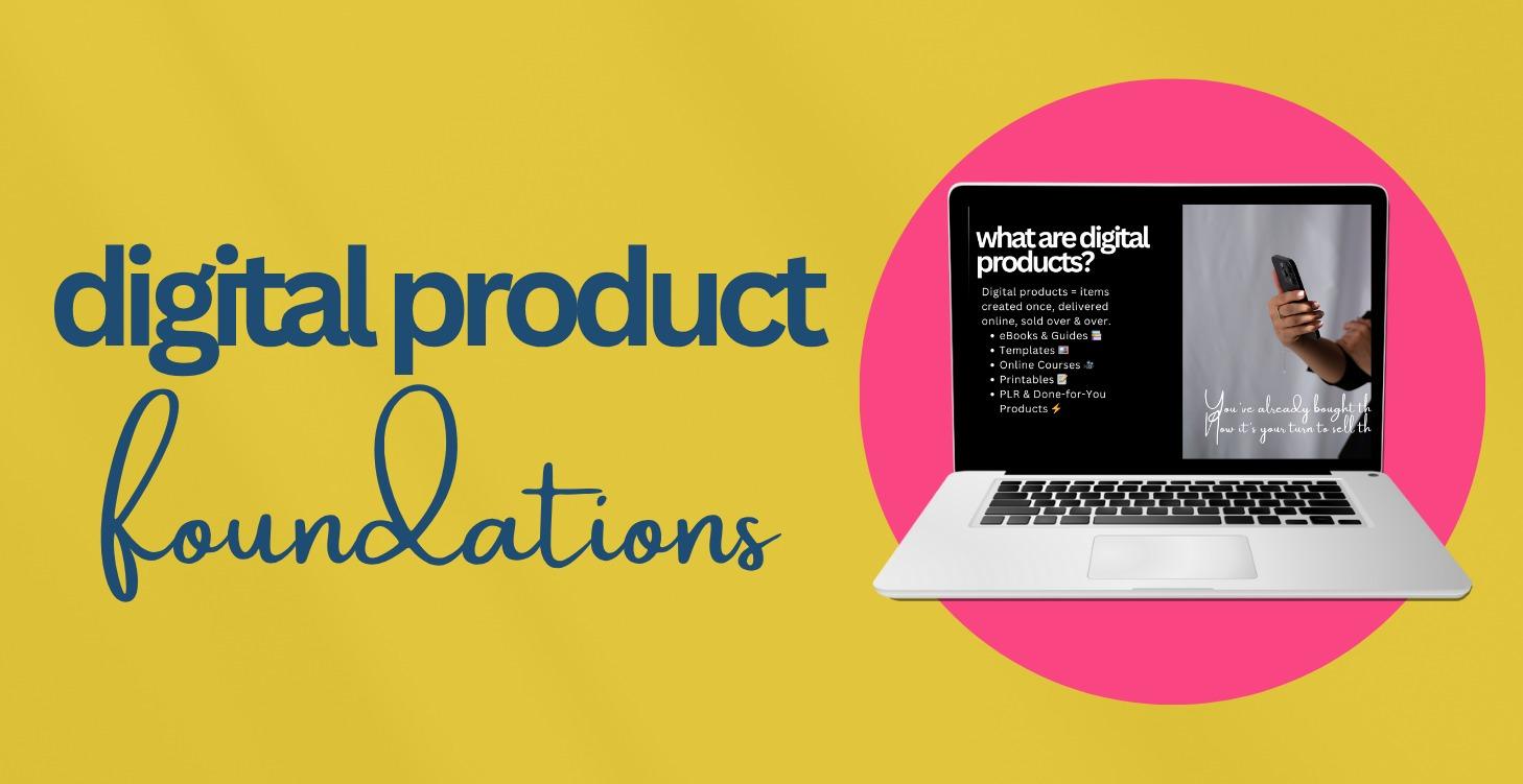 Foundations of Digital Products