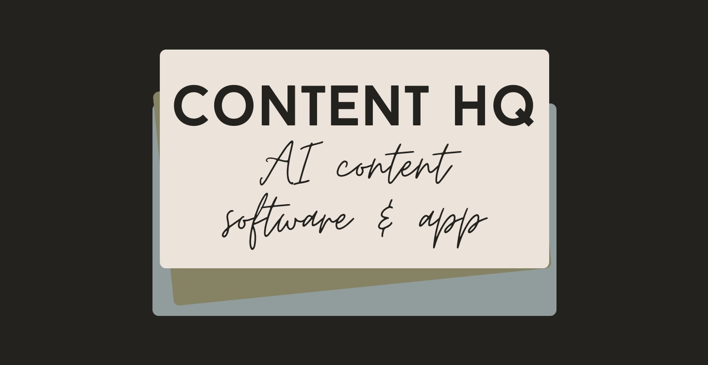 Content HQ - AI Content Software & App
