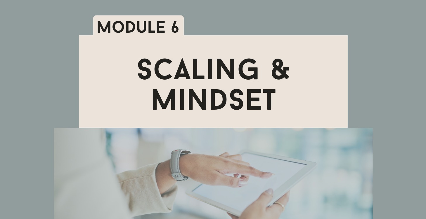 Scaling & Mindset
