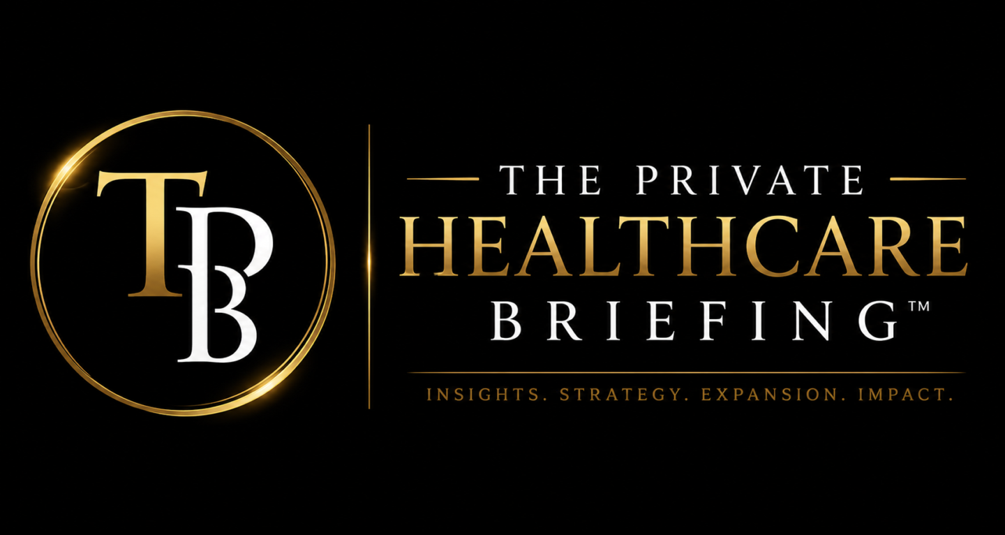 Private Healthcare Briefing™