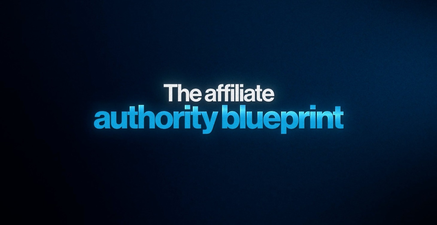 Affiliate Authority Blueprint