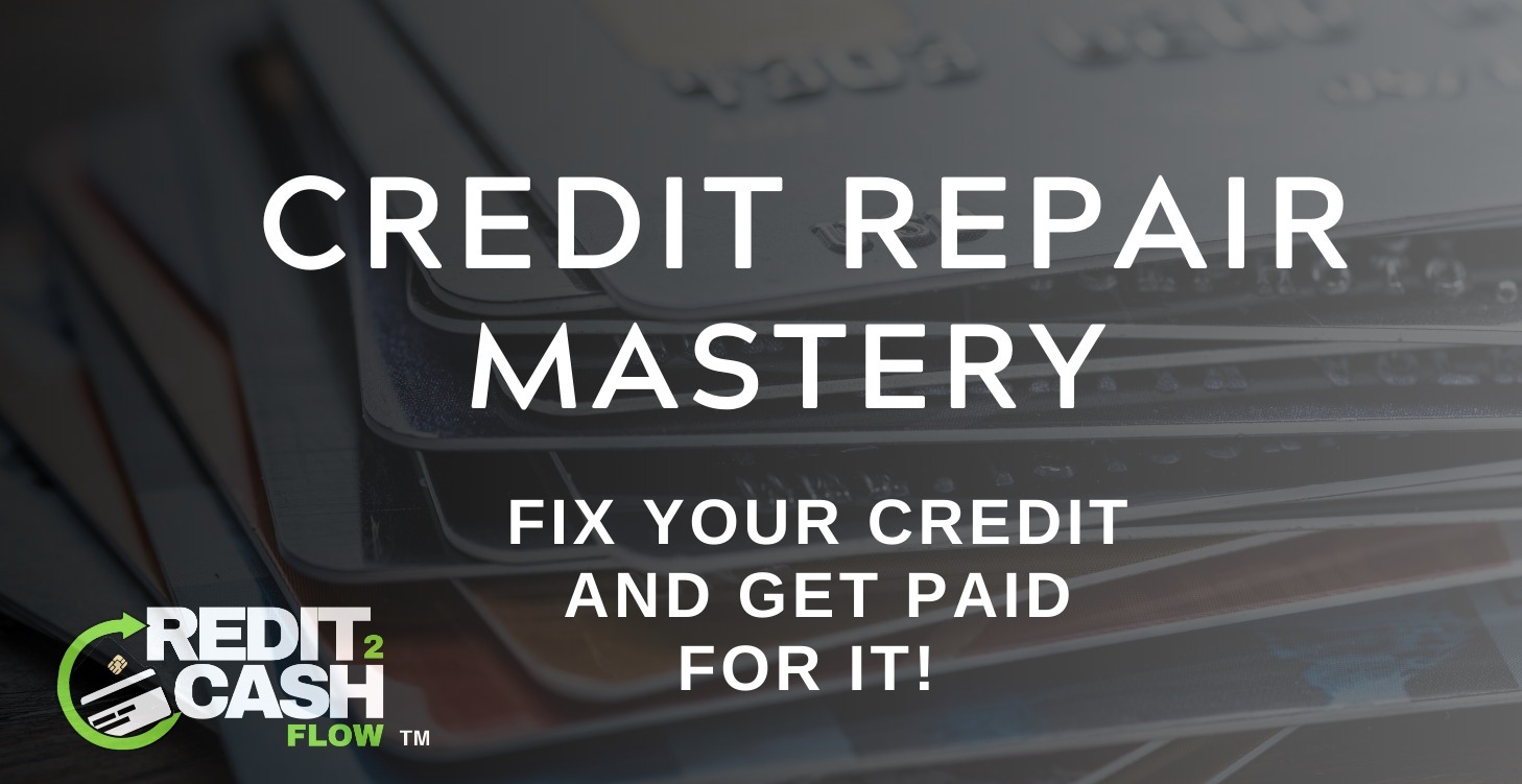 Credit Repair Mastery