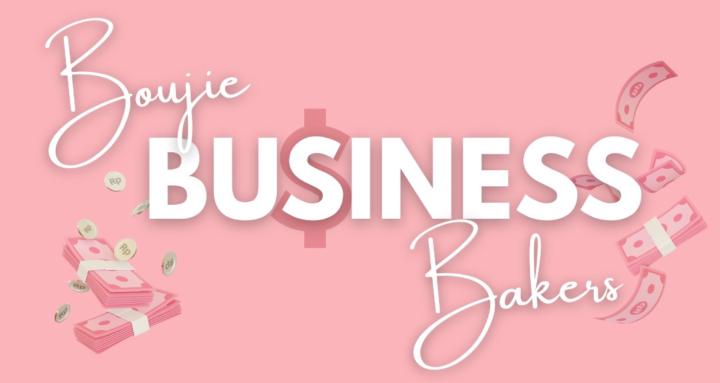 Boujie Business Bakers