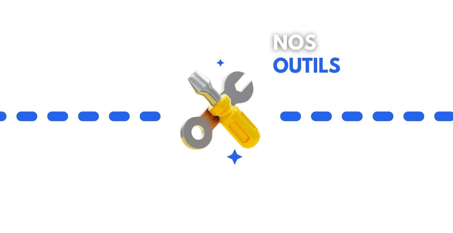 Nos Outils