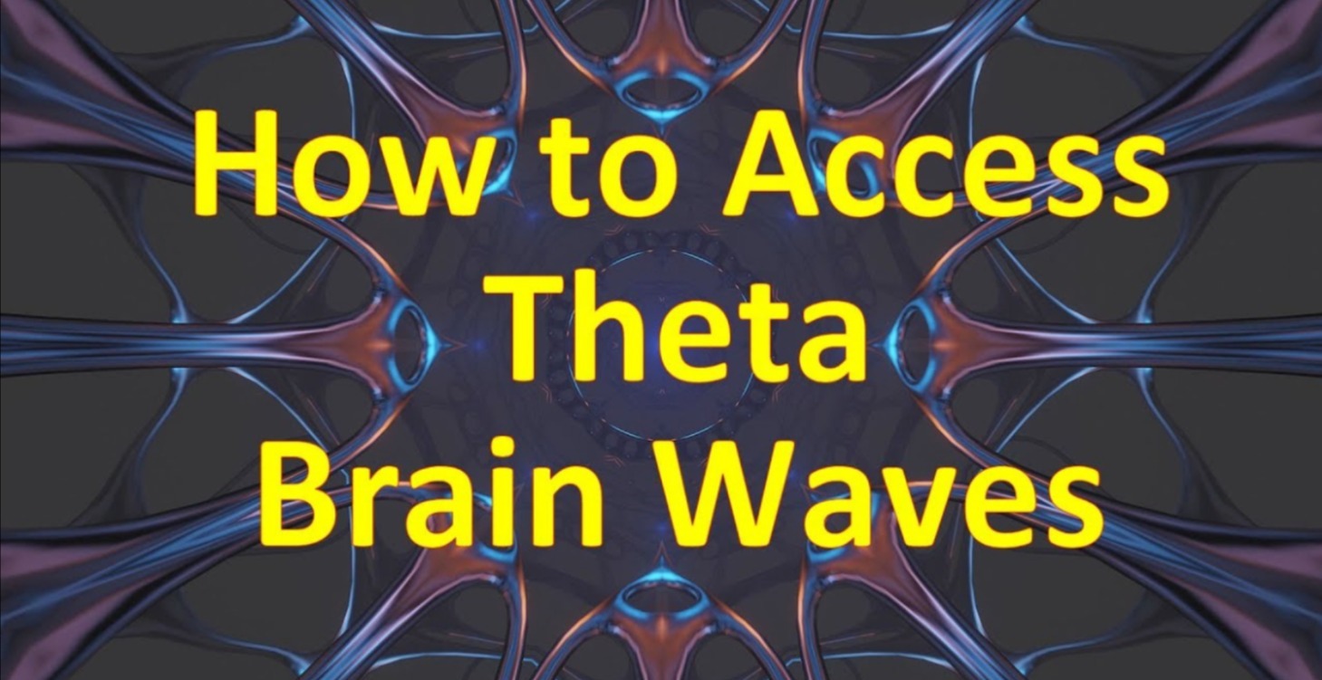 Why do we want to be in the theta brainwave state