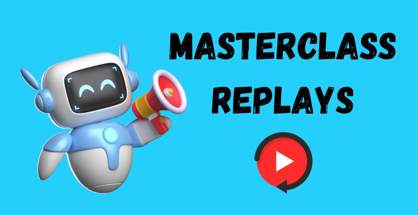 Masterclass Replays