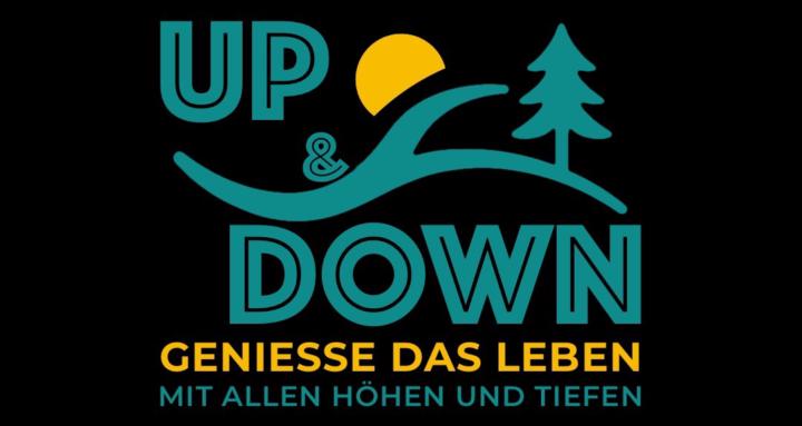 UP & DOWN - das Leben leben!