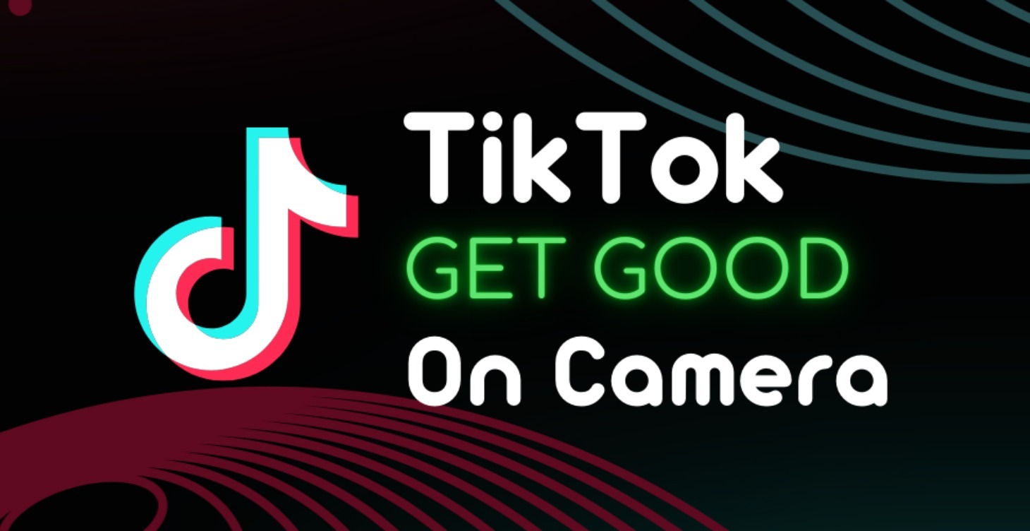 Get Good On Camera