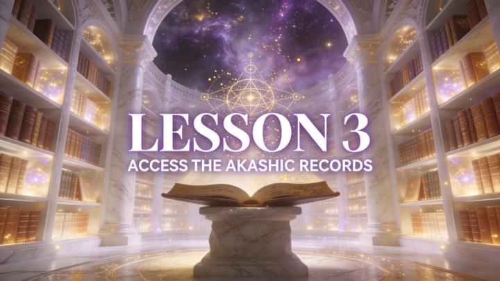 Akashic Records: Lesson 2 and 3 are Ready