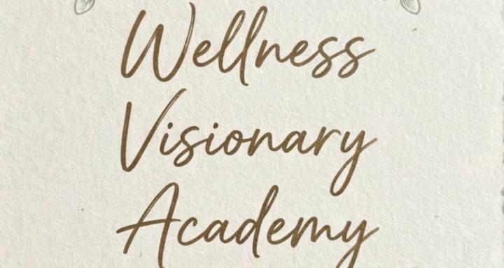 Wellness Visionary Academy