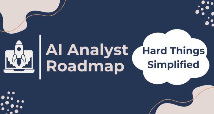 AI Analyst Roadmap - Free