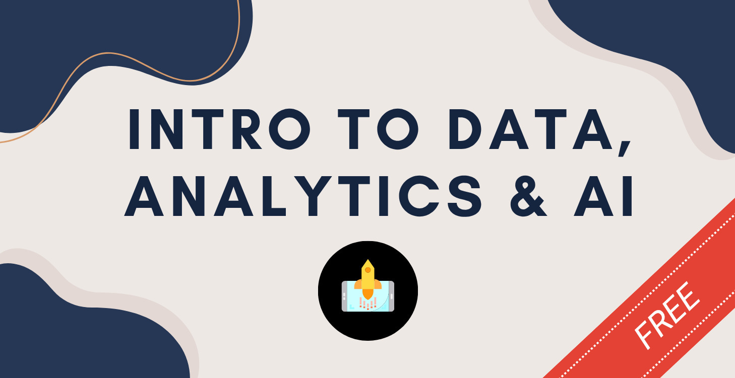 Intro to Data Analytics & AI