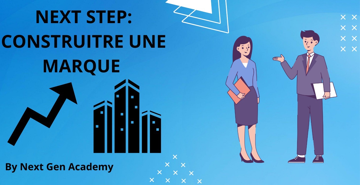 Next Step : Construire une marque