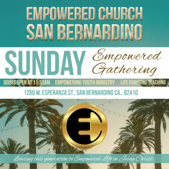 Empowered Sunday Gathering 