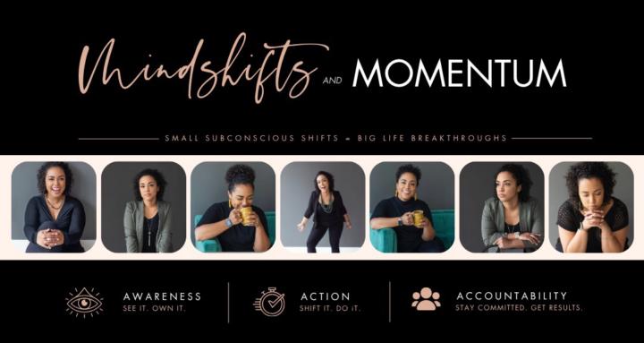 Mindshifts & Momentum