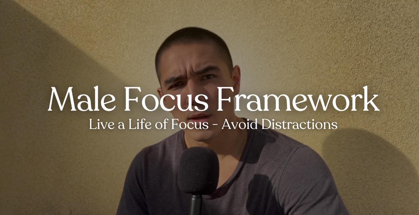 Daily Male Focus Framework