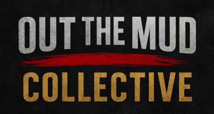 Out the Mud Collective