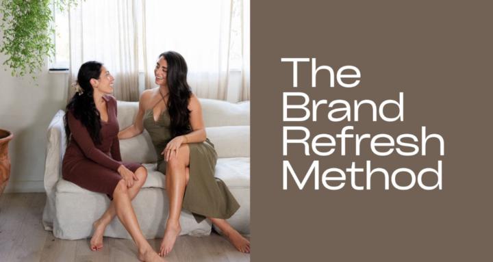 The Brand Refresh Method