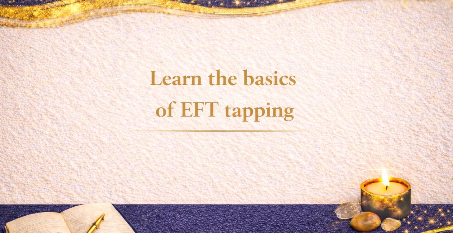 Learn the basics of EFT Tapping