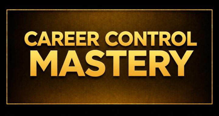 Career Control Mastery