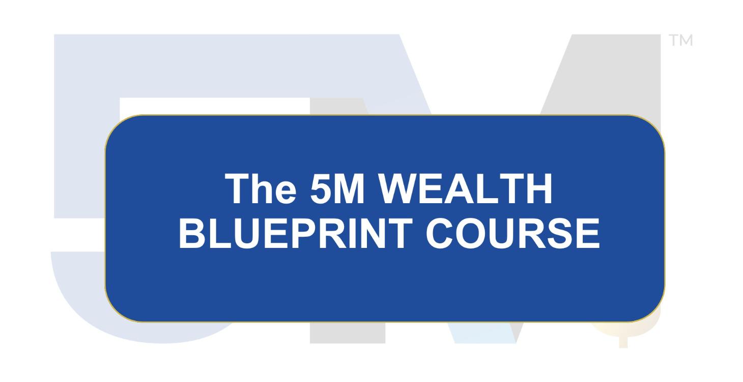 The 5M Wealth Blueprint