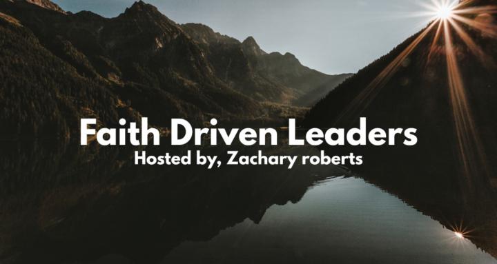 Faith Driven Leaders