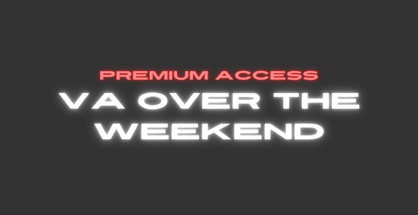 VA Over The Weekend (Secret Files)